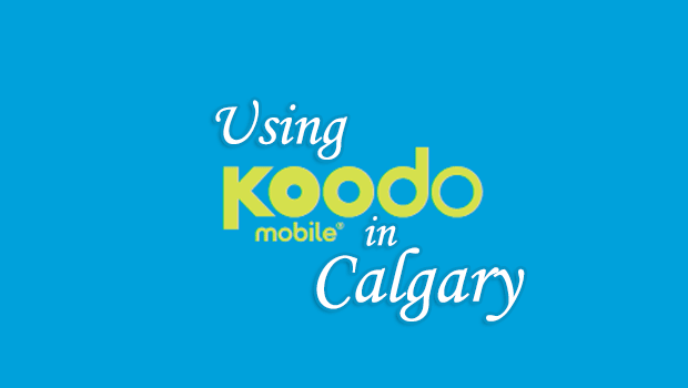 My Review of Koodo Mobile as a Cell Phone Provider