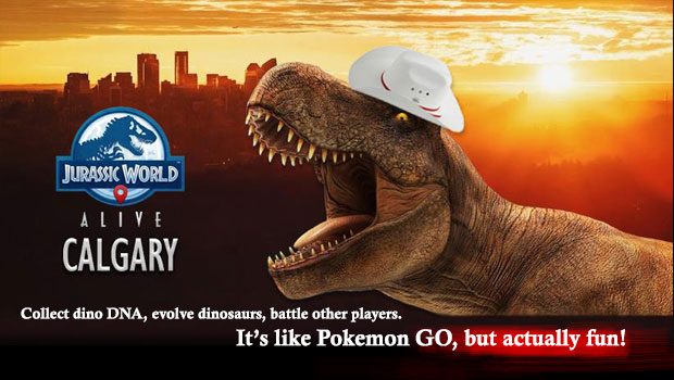Jurassic World Alive Calgary – for Android and iOS.