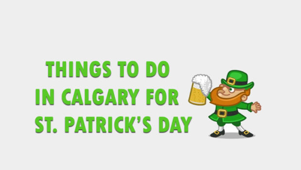Things to do in Calgary for St. Patrick’s Day