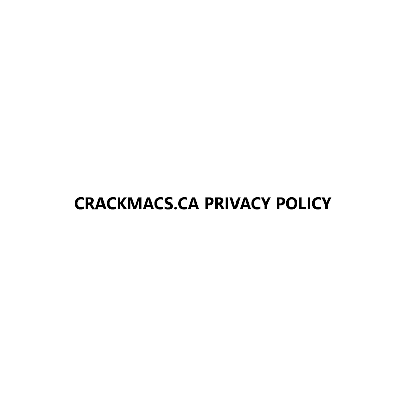 crackmacs.ca privacy policy