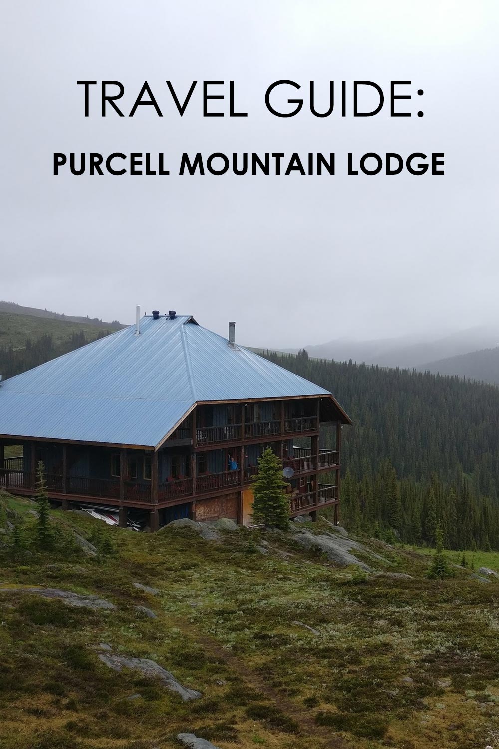 Travel Guide to Purcell Mountain Lodge in BC, Canada - Pinterest